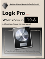 Logic Pro X - What's New in 10.4 (Graphically Enhanced Manuals)